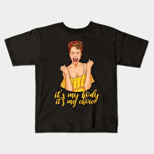 'It's My Body It's My Choice' Awesome Feminism Rights Kids T-Shirt